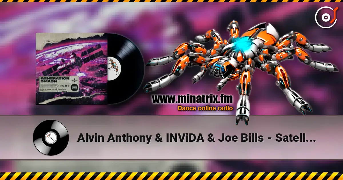 Alvin Anthony & INViDA & Joe Bills - Satellite écouter en ligne en haute qualité | Minatrix.FM
