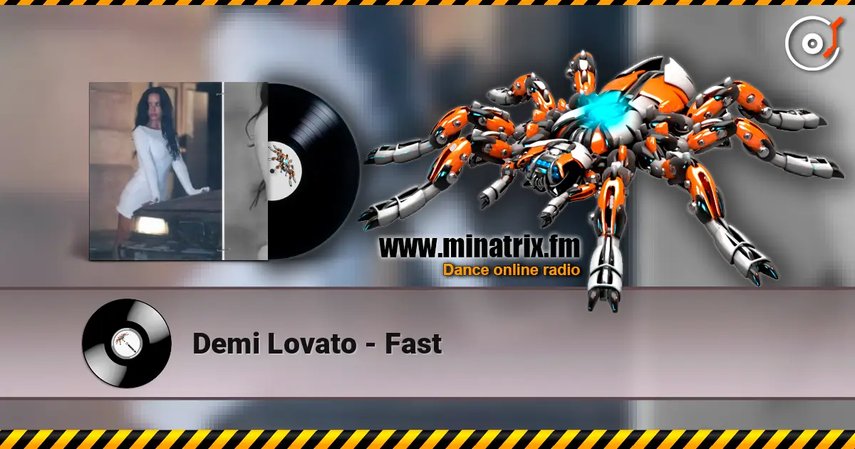 Demi Lovato - Fast écouter en ligne en haute qualité | Minatrix.FM