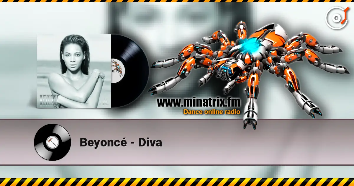 Beyoncé - Diva écouter en ligne en haute qualité | Minatrix.FM