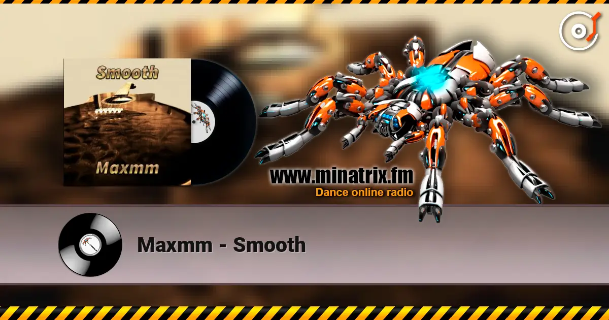 Maxmm - Smooth écouter en ligne en haute qualité | Minatrix.FM