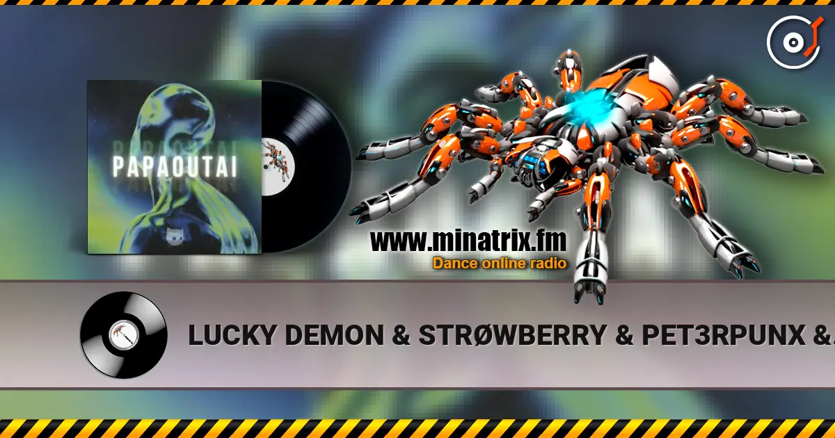 LUCKY DEMON & STRØWBERRY & PET3RPUNX & Mr Demon - Papaoutai écouter en ligne en haute qualité | Minatrix.FM