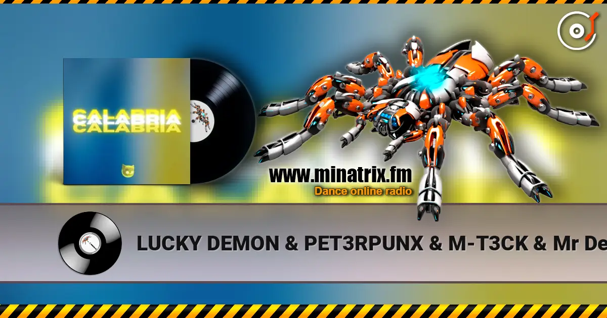 LUCKY DEMON & PET3RPUNX & M-T3CK & Mr Demon - Calabria écouter en ligne en haute qualité | Minatrix.FM