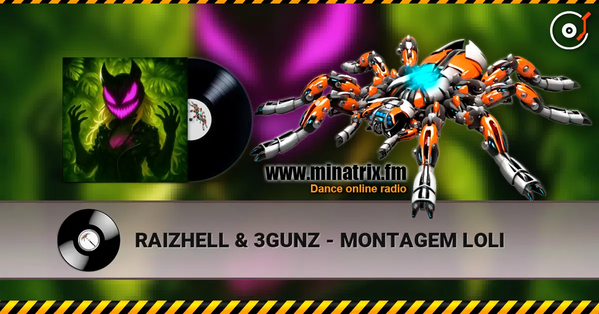 RAIZHELL & 3GUNZ - MONTAGEM LOLI écouter en ligne en haute qualité | Minatrix.FM