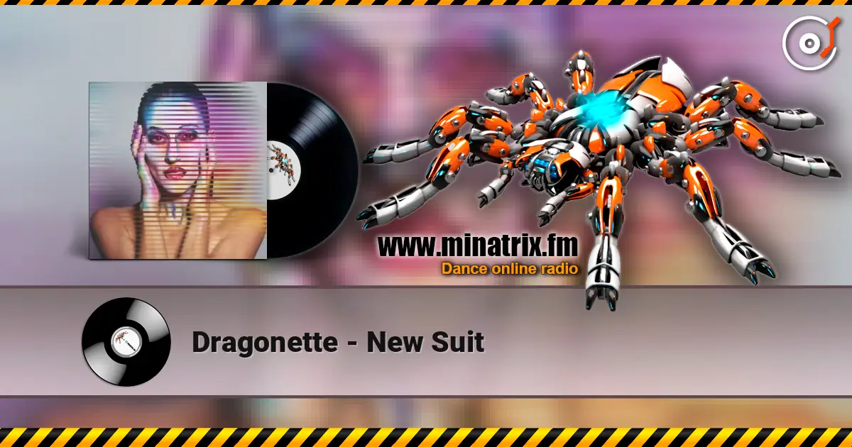 Dragonette - New Suit écouter en ligne en haute qualité | Minatrix.FM
