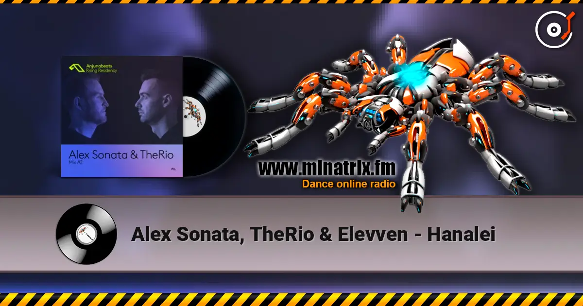 Alex Sonata, TheRio & Elevven - Hanalei écouter en ligne en haute qualité | Minatrix.FM