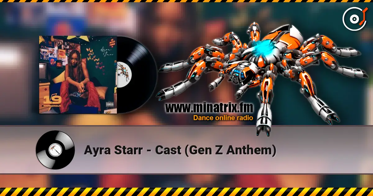 Ayra Starr - Cast (Gen Z Anthem) écouter en ligne en haute qualité | Minatrix.FM