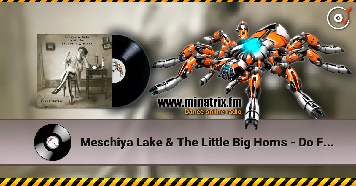 Meschiya Lake & The Little Big Horns - Do For Myself écouter en ligne en haute qualité | Minatrix.FM