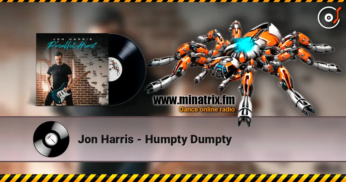 Jon Harris - Humpty Dumpty écouter en ligne en haute qualité | Minatrix.FM
