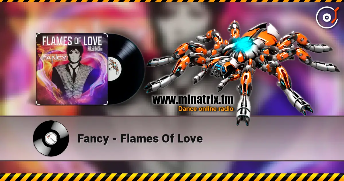 Fancy - Flames Of Love écouter en ligne en haute qualité | Minatrix.FM