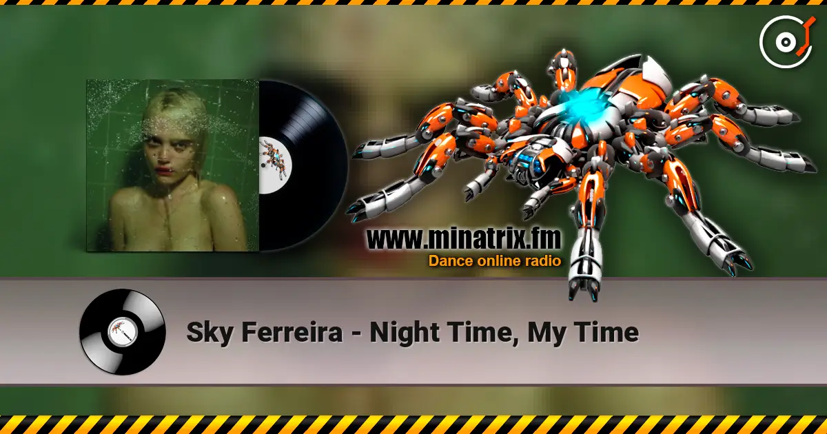 Sky Ferreira - Night Time, My Time écouter en ligne en haute qualité | Minatrix.FM