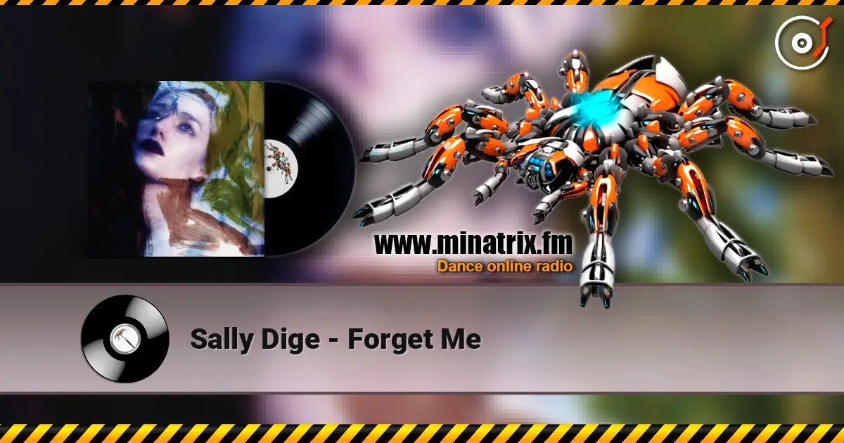 Sally Dige - Forget Me écouter en ligne en haute qualité | Minatrix.FM