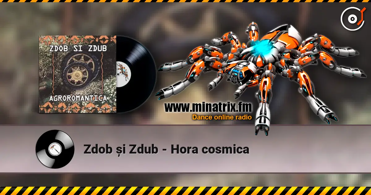 Zdob și Zdub - Hora cosmica écouter en ligne en haute qualité | Minatrix.FM