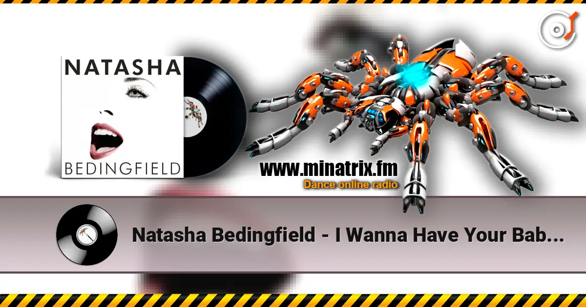 Natasha Bedingfield - I Wanna Have Your Babies écouter en ligne en haute qualité | Minatrix.FM