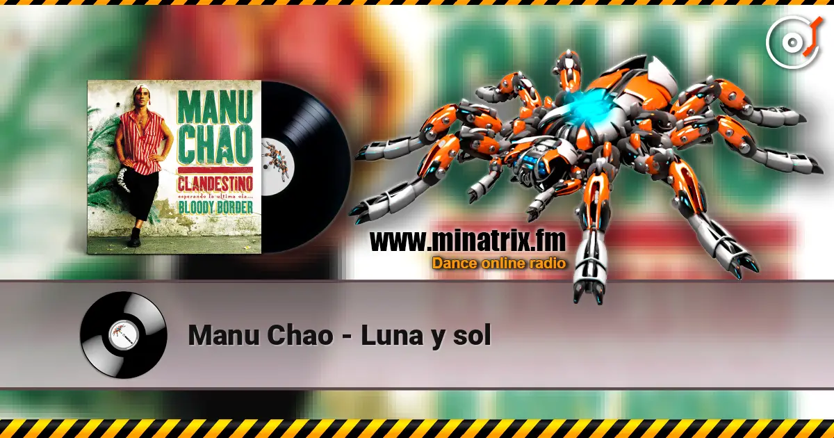 Manu Chao - Luna y sol écouter en ligne en haute qualité | Minatrix.FM