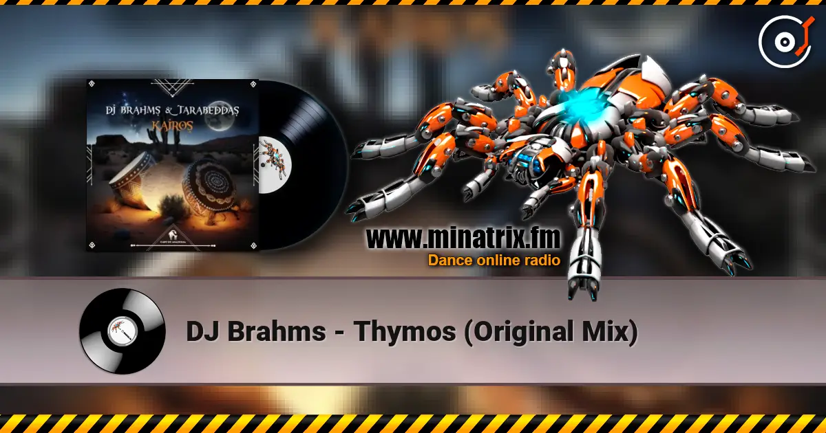 DJ Brahms - Thymos (Original Mix) écouter en ligne en haute qualité | Minatrix.FM