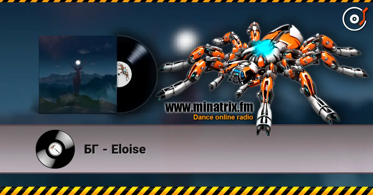 БГ - Eloise écouter en ligne en haute qualité | Minatrix.FM