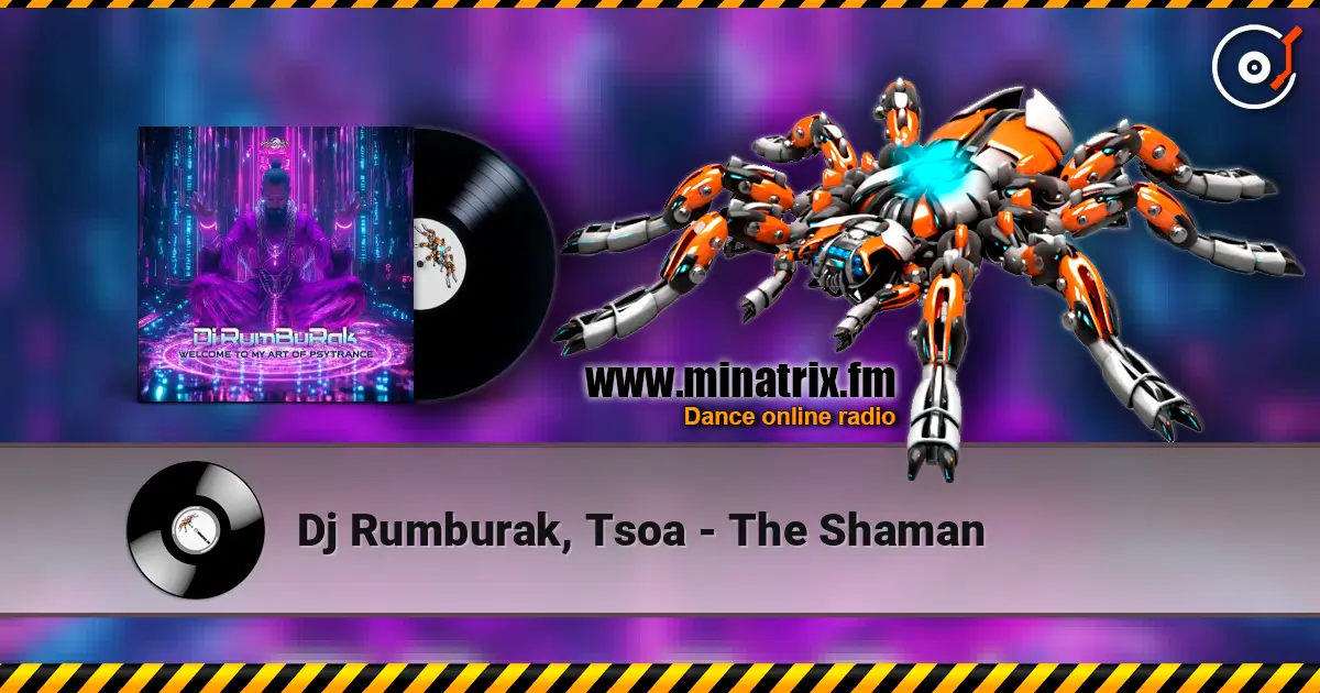 Dj Rumburak, Tsoa - The Shaman écouter en ligne en haute qualité | Minatrix.FM