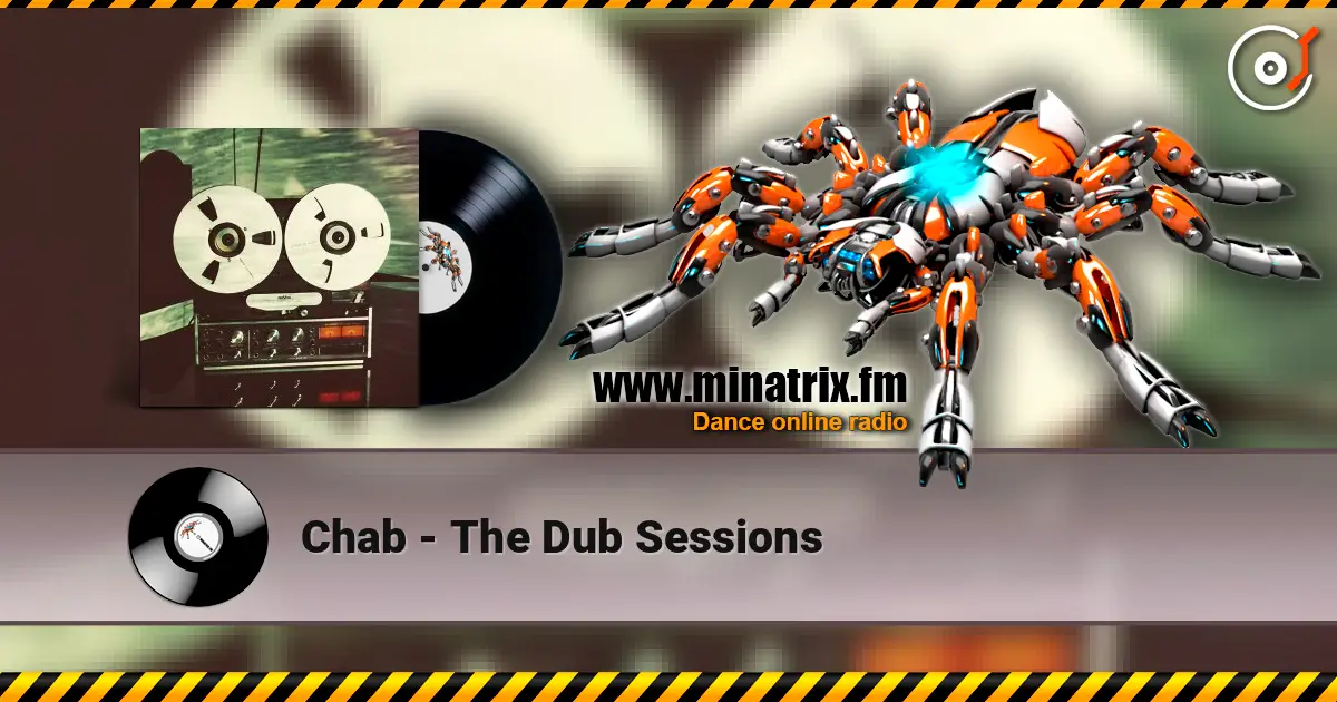 Chab - The Dub Sessions écouter en ligne en haute qualité | Minatrix.FM