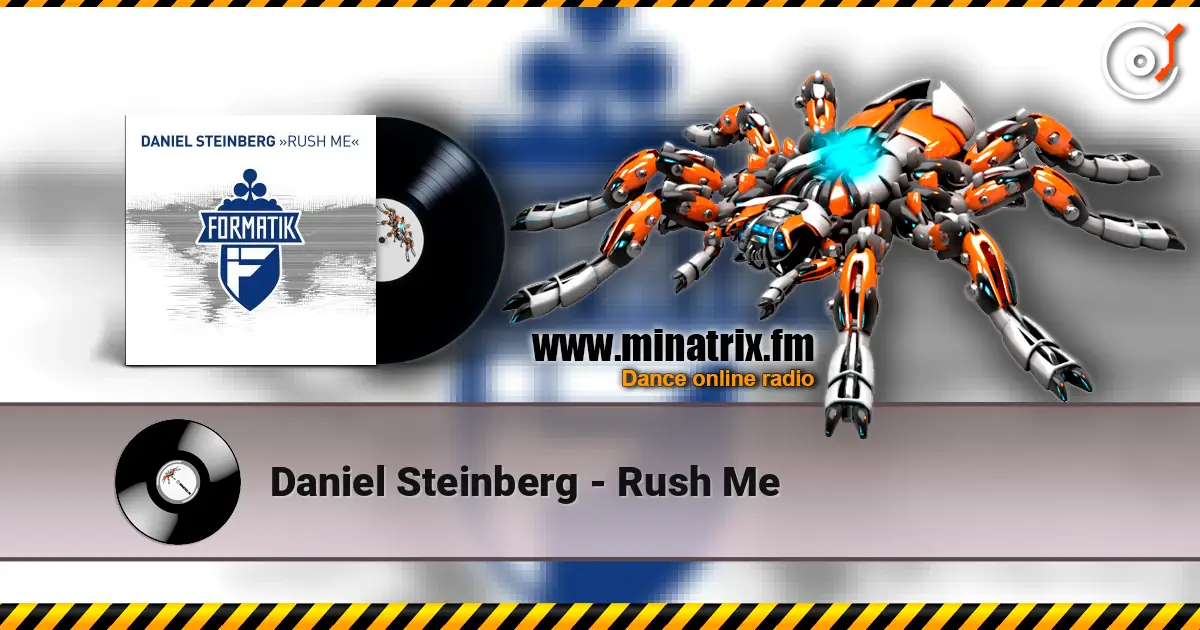 Daniel Steinberg - Rush Me écouter en ligne en haute qualité | Minatrix.FM