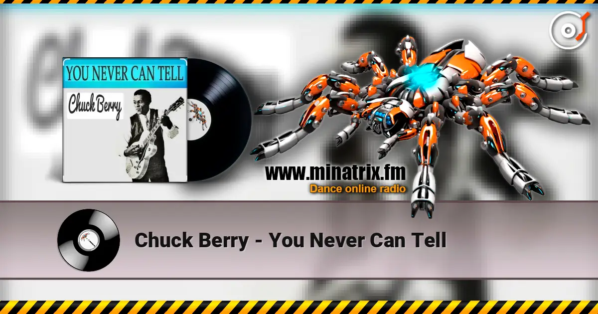 Chuck Berry - You Never Can Tell écouter en ligne en haute qualité | Minatrix.FM