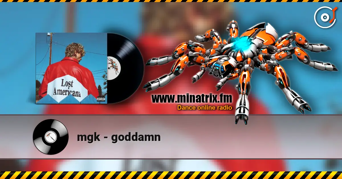 mgk - goddamn écouter en ligne en haute qualité | Minatrix.FM