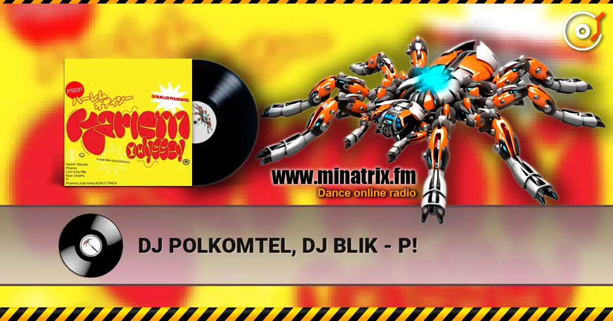 DJ POLKOMTEL, DJ BLIK - P! écouter en ligne en haute qualité | Minatrix.FM