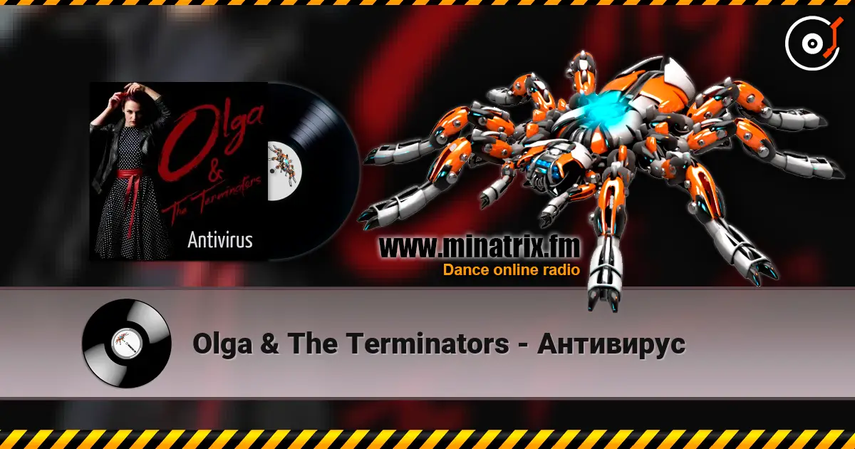 Olga & The Terminators - Антивирус écouter en ligne en haute qualité | Minatrix.FM