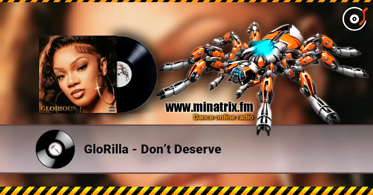 GloRilla - Don’t Deserve écouter en ligne en haute qualité | Minatrix.FM