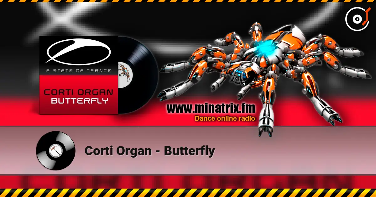 Corti Organ - Butterfly écouter en ligne en haute qualité | Minatrix.FM