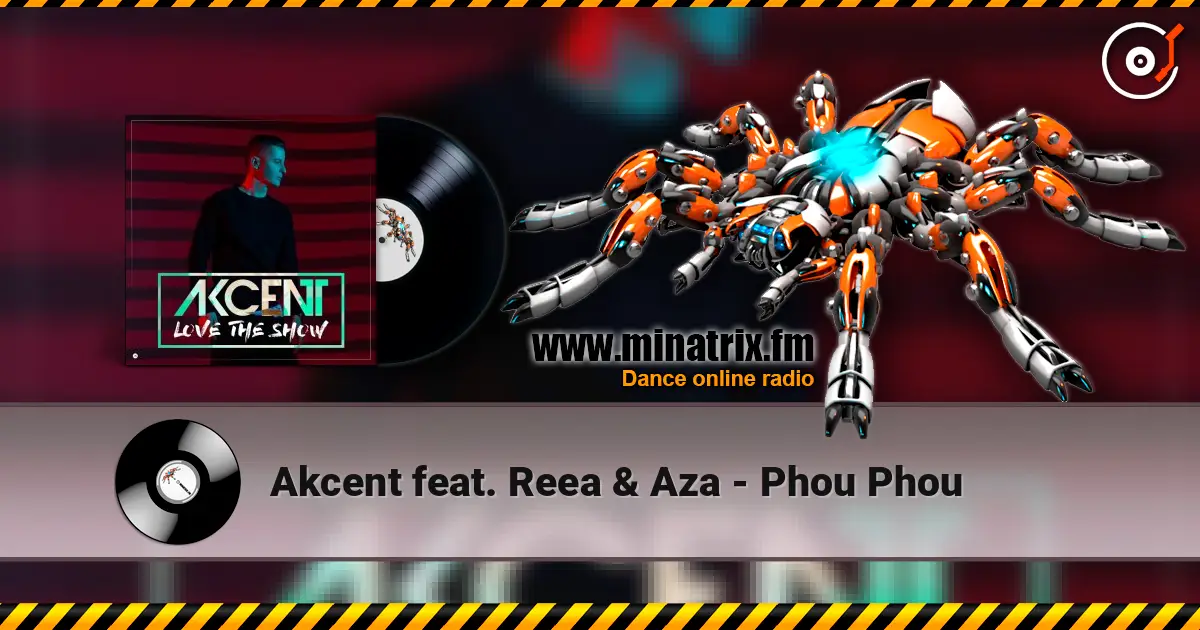Akcent feat. Reea & Aza - Phou Phou écouter en ligne en haute qualité | Minatrix.FM