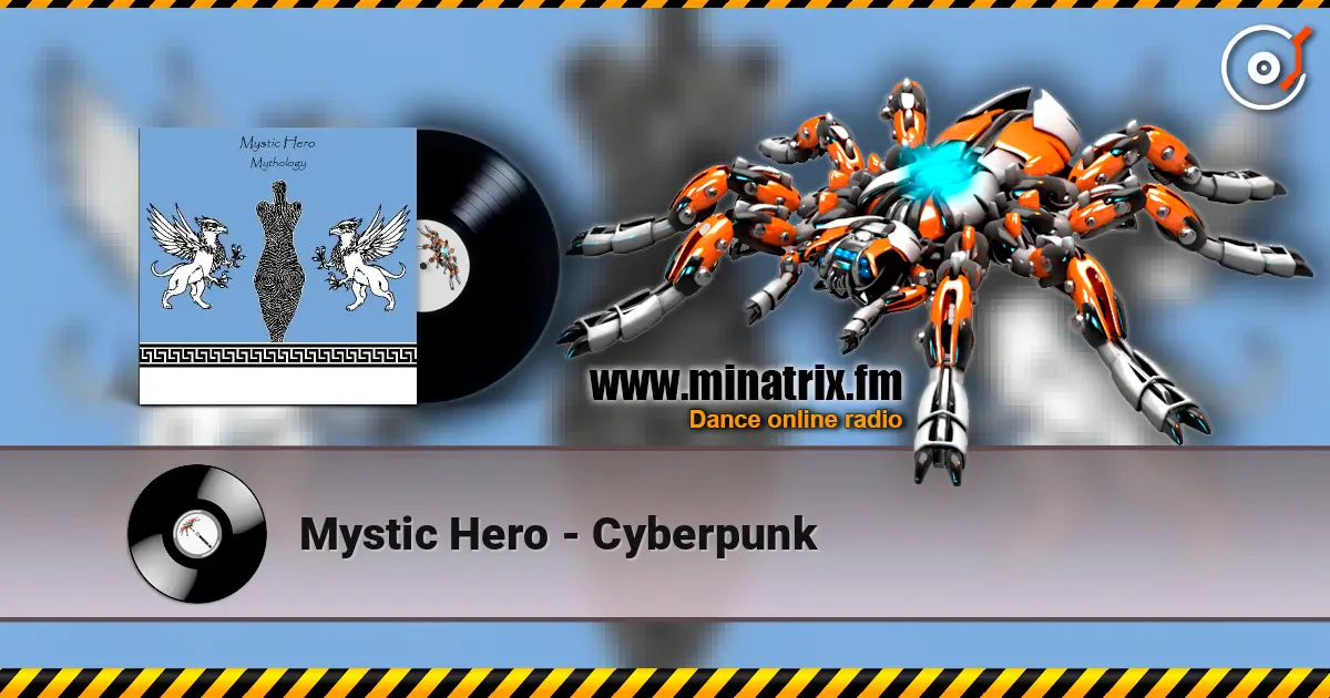 Mystic Hero - Cyberpunk écouter en ligne en haute qualité | Minatrix.FM
