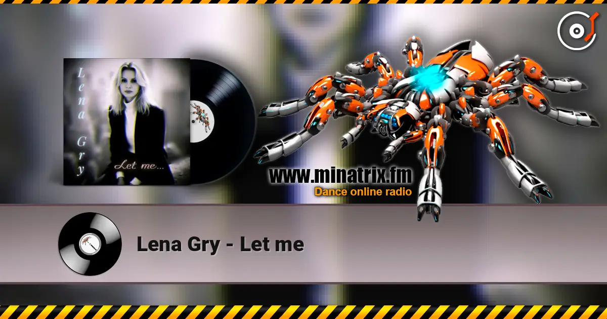 Lena Gry - Let me écouter en ligne en haute qualité | Minatrix.FM