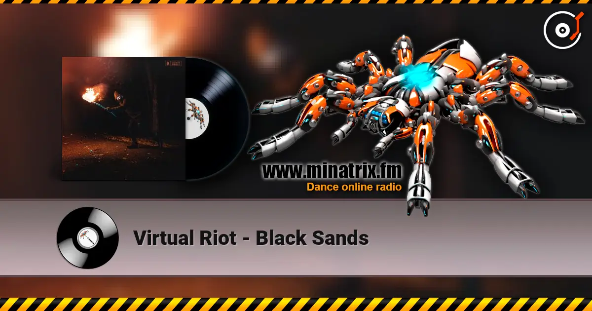 Virtual Riot - Black Sands écouter en ligne en haute qualité | Minatrix.FM