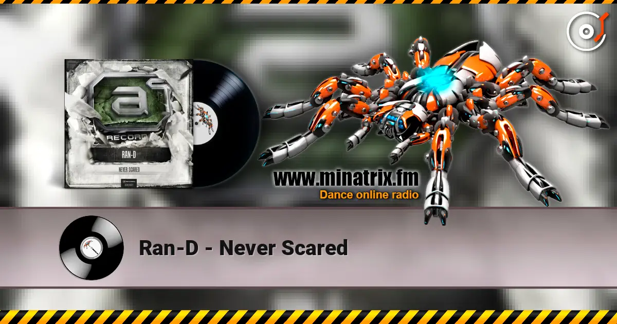 Ran-D - Never Scared écouter en ligne en haute qualité | Minatrix.FM