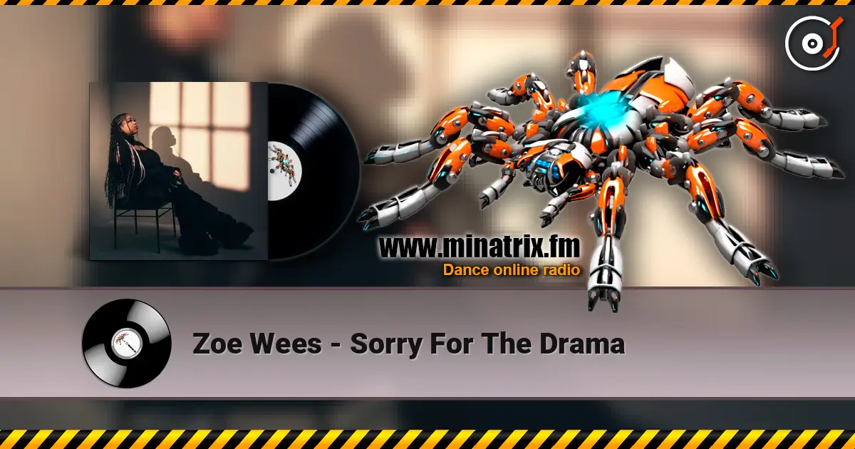Zoe Wees - Sorry For The Drama écouter en ligne en haute qualité | Minatrix.FM