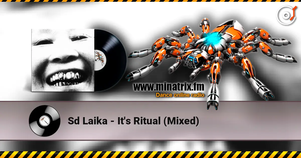 Sd Laika - It's Ritual (Mixed) écouter en ligne en haute qualité | Minatrix.FM