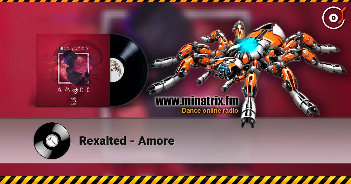 Rexalted - Amore écouter en ligne en haute qualité | Minatrix.FM