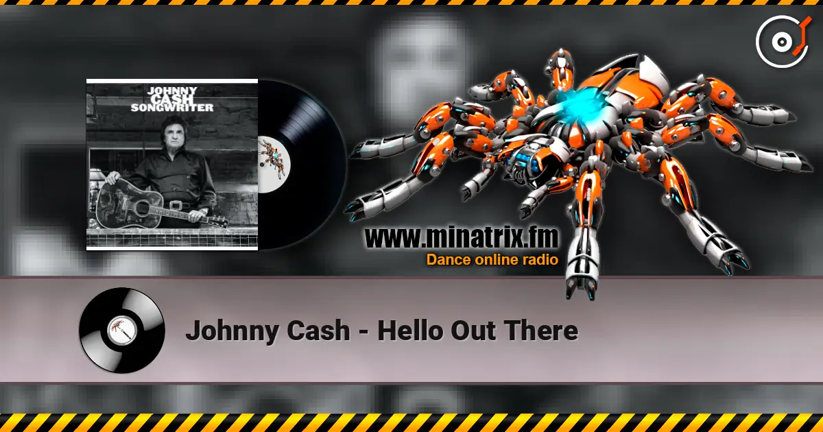 Johnny Cash - Hello Out There écouter en ligne en haute qualité | Minatrix.FM