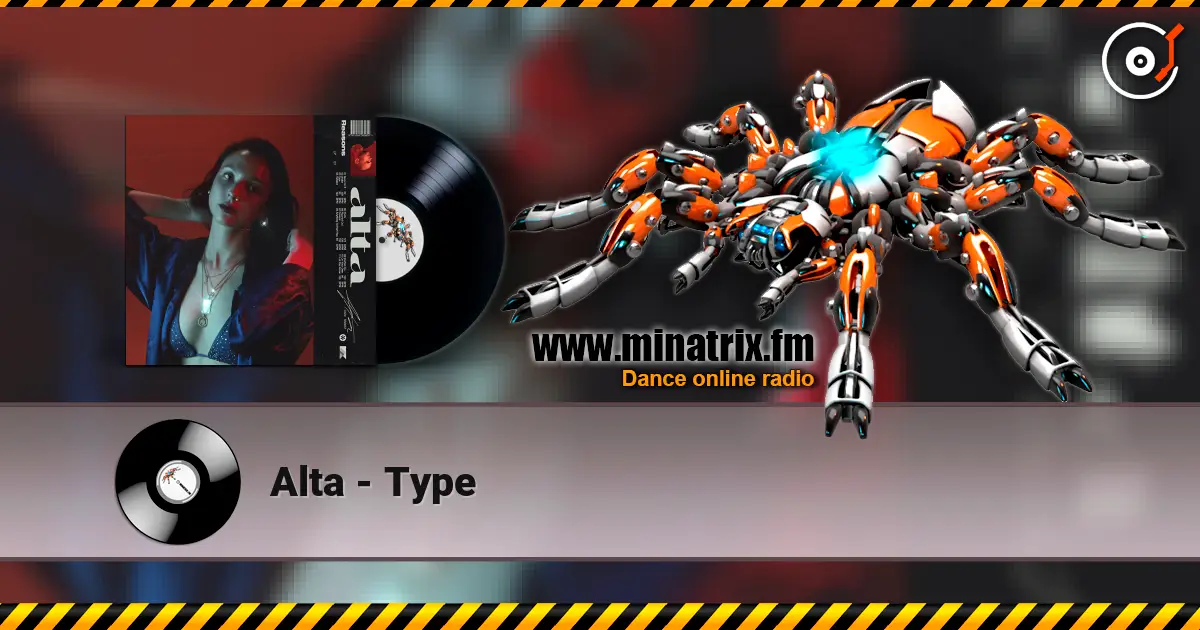 Alta - Type écouter en ligne en haute qualité | Minatrix.FM