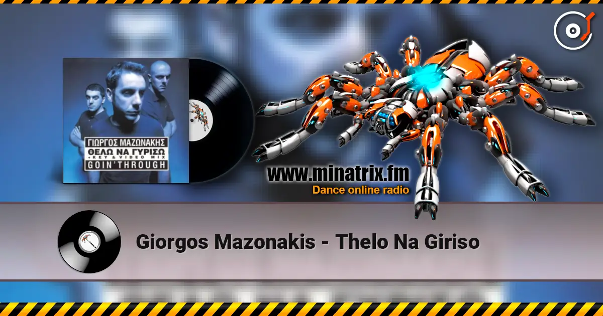 Giorgos Mazonakis - Thelo Na Giriso écouter en ligne en haute qualité | Minatrix.FM