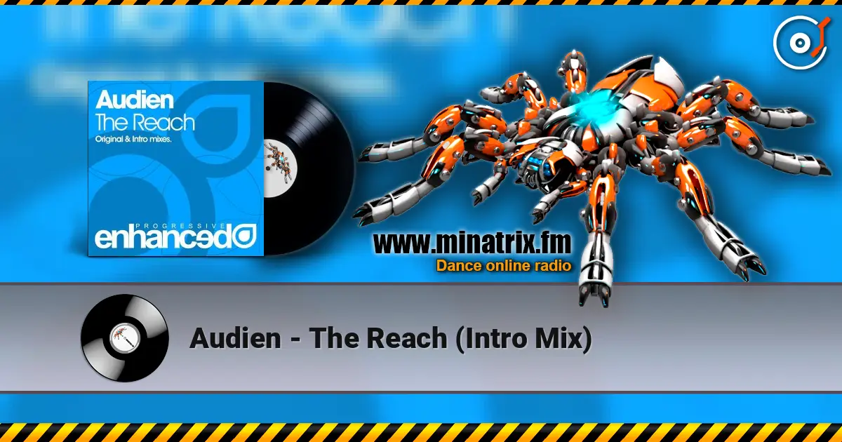Audien - The Reach (Intro Mix) écouter en ligne en haute qualité | Minatrix.FM