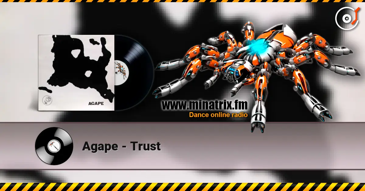 Agape - Trust écouter en ligne en haute qualité | Minatrix.FM