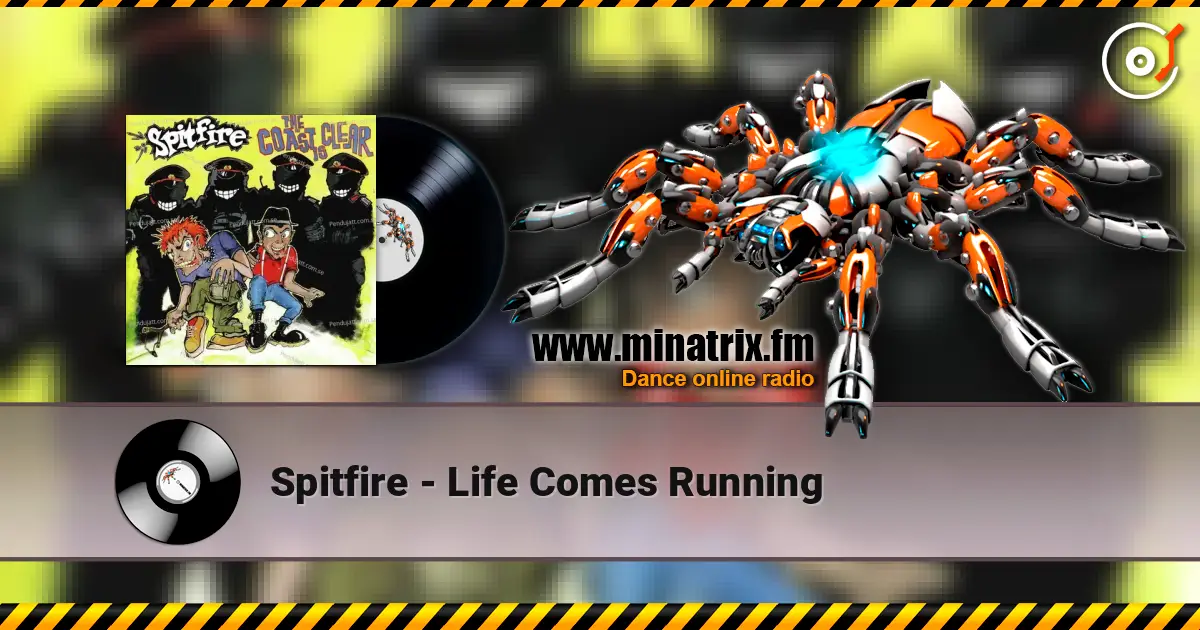 Spitfire - Life Comes Running écouter en ligne en haute qualité | Minatrix.FM