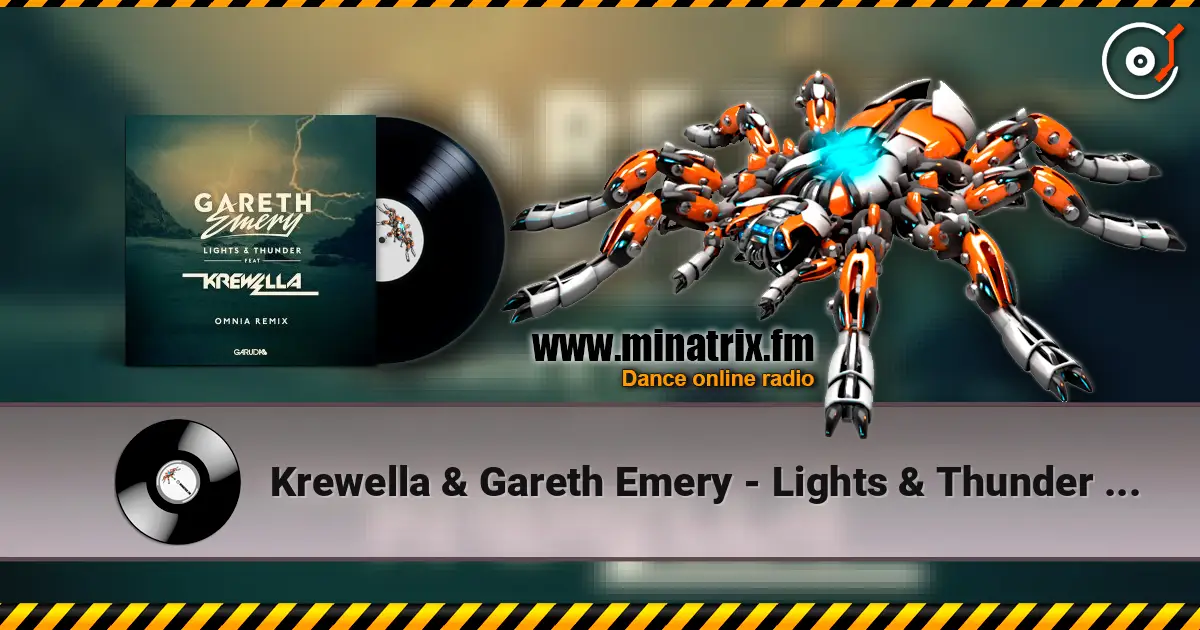 Krewella & Gareth Emery - Lights & Thunder (Omnia Remix) écouter en ligne en haute qualité | Minatrix.FM