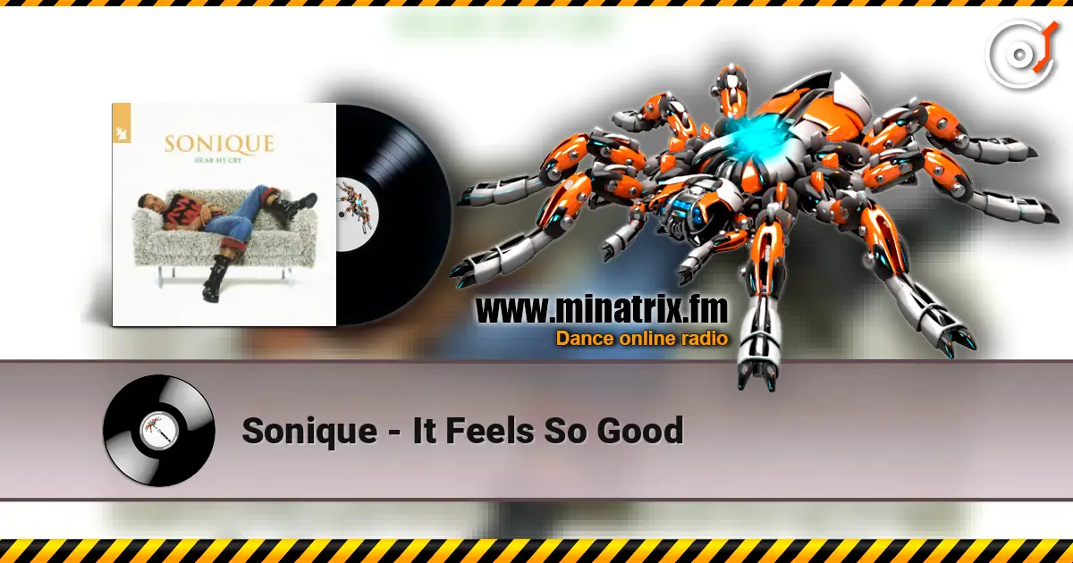 Sonique - It Feels So Good écouter en ligne en haute qualité | Minatrix.FM