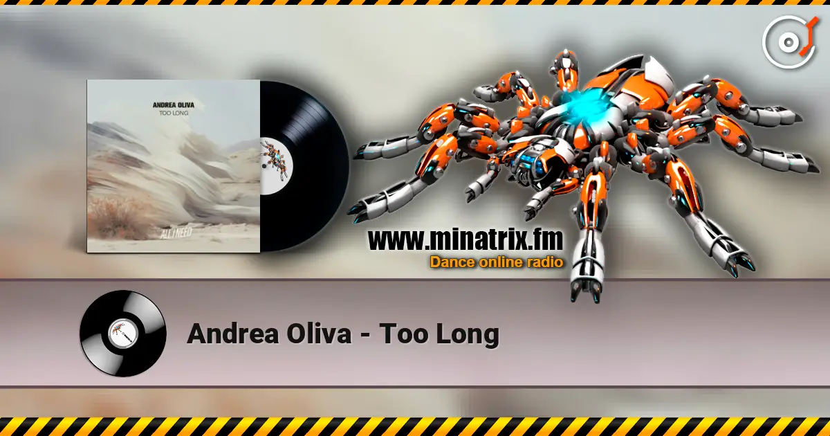 Andrea Oliva - Too Long écouter en ligne en haute qualité | Minatrix.FM