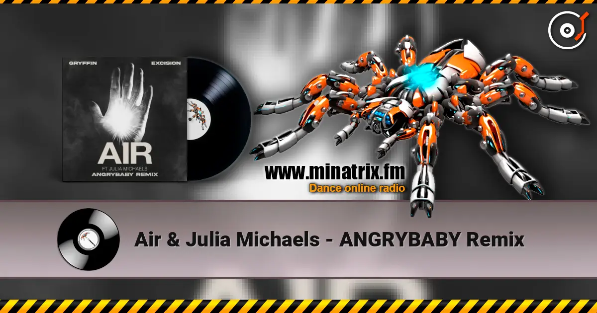 Air & Julia Michaels - ANGRYBABY Remix écouter en ligne en haute qualité | Minatrix.FM