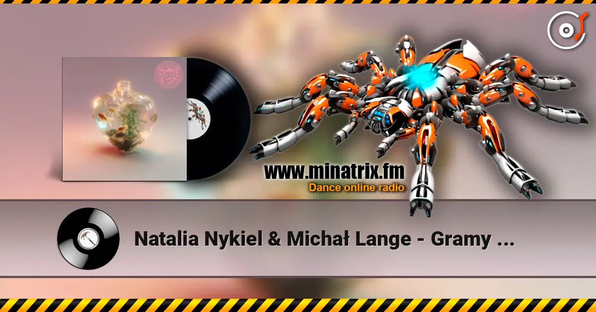 Natalia Nykiel & Michał Lange - Gramy na czas écouter en ligne en haute qualité | Minatrix.FM