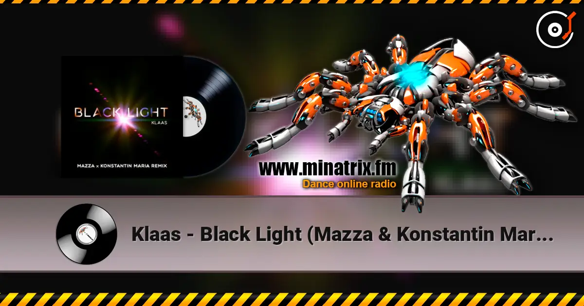 Klaas - Black Light (Mazza & Konstantin Maria Remix) écouter en ligne en haute qualité | Minatrix.FM