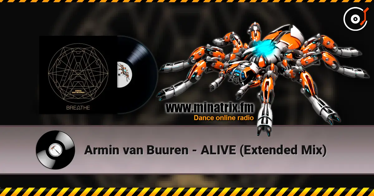 Armin van Buuren - ALIVE (Extended Mix) écouter en ligne en haute qualité | Minatrix.FM